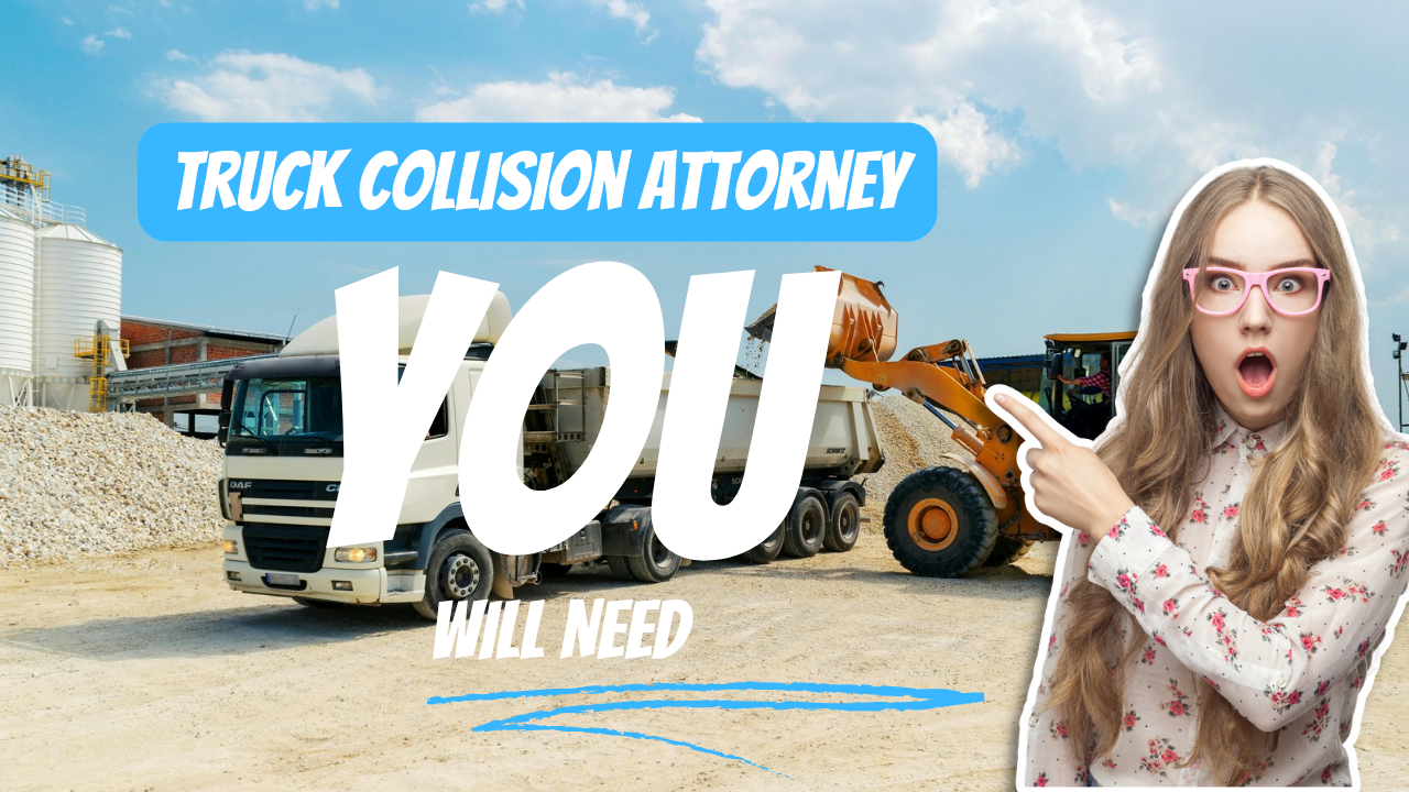 Truck Collision Attorney