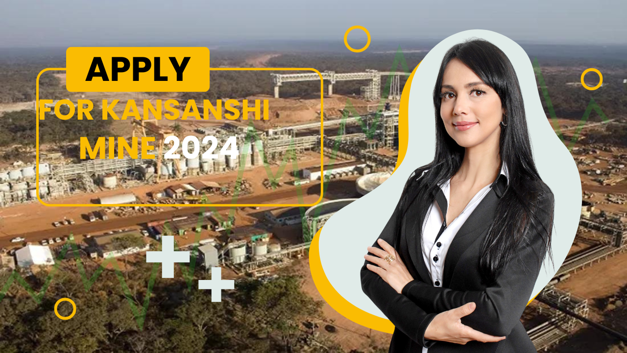 Apply For Kansanshi Mine Job Opportunities (2024)