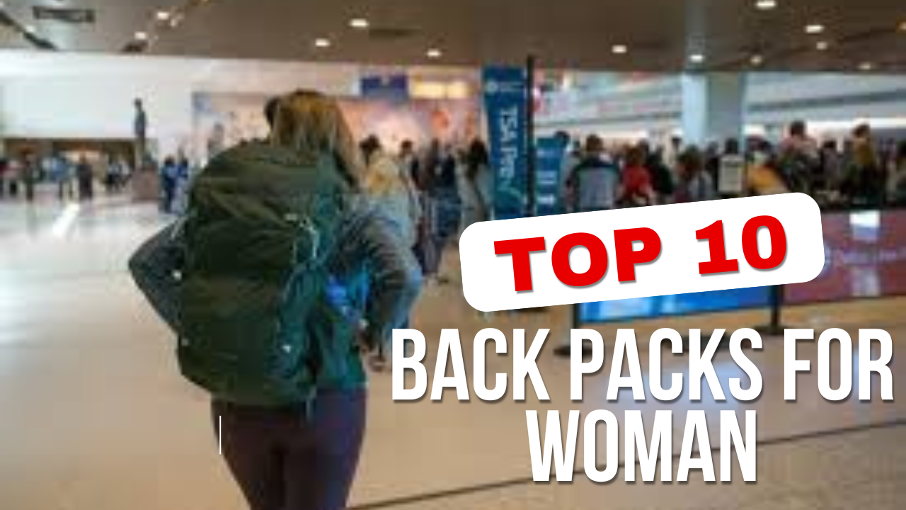 Best Travel Backpacks for Women