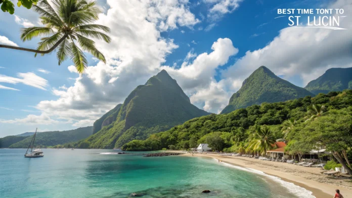 When is the Best Time to Visit St. Lucia